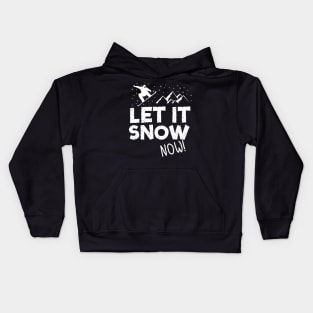 Let It Snow Now Snowboard Kids Hoodie